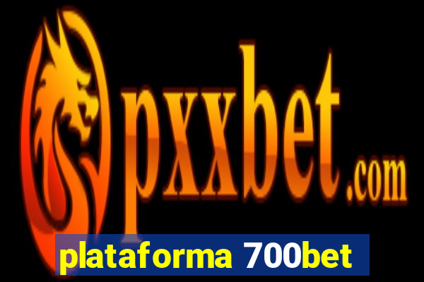 plataforma 700bet